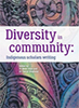 Diversity in community: Indigenous scholars writing